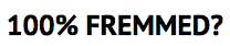 100% Fremmed?